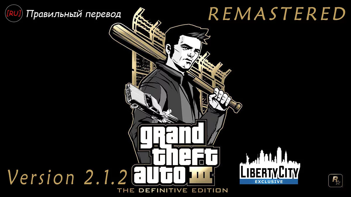 [RU] Новый русификатор для GTA 3 Definitive Edition v2.1.2 Remastered / GTA 3: The Definitive Edition